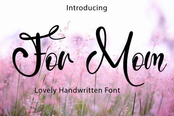For Mom: A Stylish Script Font