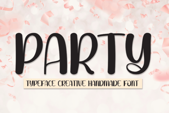 Party: A Font for Creative Campaigns